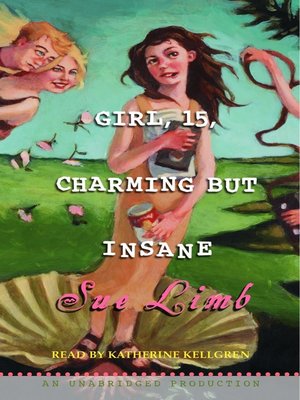 cover image of Girl, 15: Charming But Insane